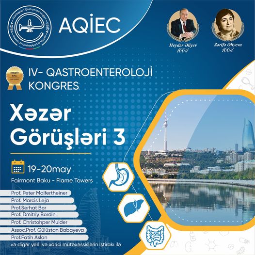 IV Beynəlxalq Qastroenteroloji Konfrans “Xəzər Görüşləri 3”